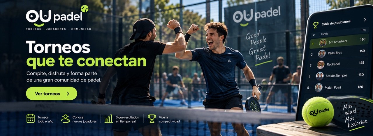 Torneos que te conectan. Compite, disfruta y forma parte de una gran comunidad de pádel.